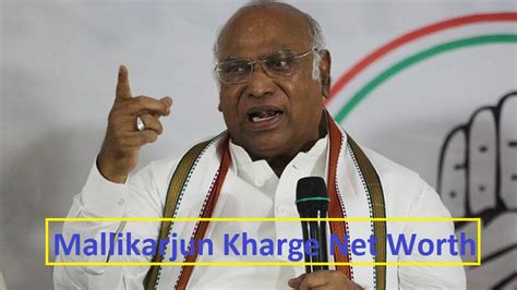 mallikarjun kharge net worth|Mallikarjun Kharge is new Congress President; Know。